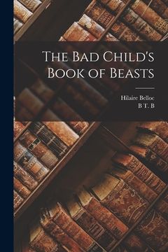 portada The bad Child's Book of Beasts (en Inglés)