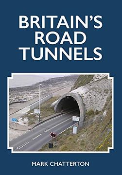 portada Britain's Road Tunnels (en Inglés)
