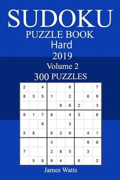 portada 300 Hard Sudoku Puzzle Book 2019 (en Inglés)