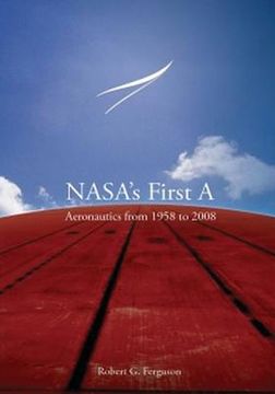 portada NASA's First A: Aeronautics from 1958 to 2008 (en Inglés)