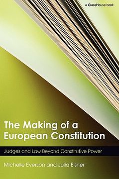 portada the making of a european constitution: judges and law beyond constitutive power (en Inglés)