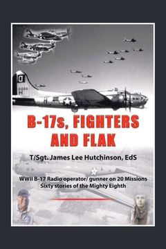 portada B-17S, Fighters and Flak (en Inglés)
