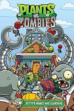 portada Plants vs. Zombies Volume 15: Better Homes and Guardens (en Inglés)