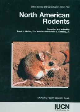 portada North American Rodents: Status Survey and Conservation Action Plan (en Inglés)