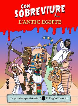 portada Com Sobreviure a l Antic Egipte (en Catalá)