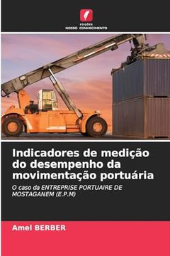 portada Indicadores de Medição do Desempenho da Movimentação Portuária (in Portuguese)