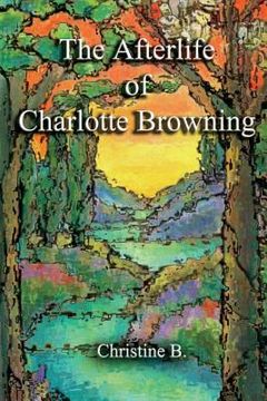 portada The Afterlife of Charlotte Browning (en Inglés)
