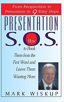 portada Presentation S. O. S. From Perspiration to Persuasion in 9 Easy Steps (in English)
