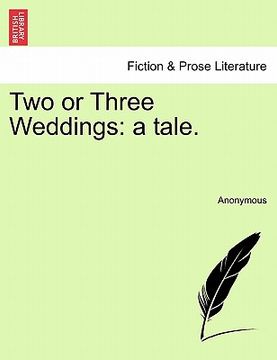 portada two or three weddings: a tale.