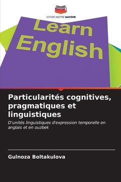 portada Particularités cognitives, pragmatiques et linguistiques (en Francés)