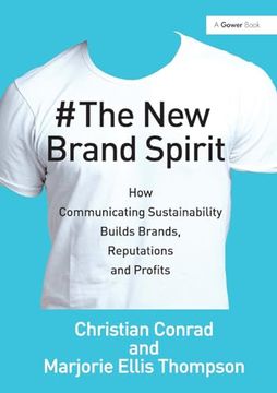 portada The new Brand Spirit: How Communicating Sustainability Builds Brands, Reputations and Profits (en Inglés)