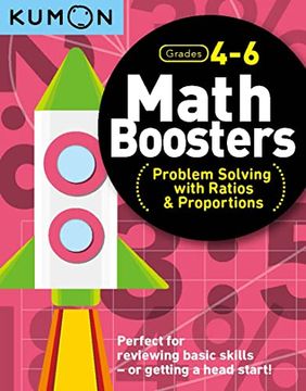 portada Kumon Math Boosters: Problem Solving With Ratios & Proportions, Grades 4-6, Ages 9-11, 144 Pages (en Inglés)