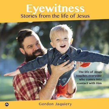 portada Eyewitness: Stories from the life of Jesus