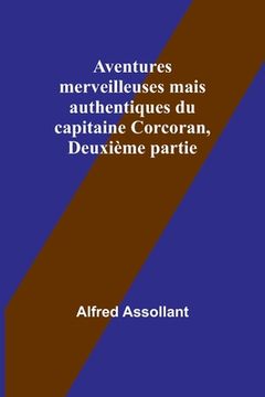 portada Aventures merveilleuses mais authentiques du capitaine Corcoran, Deuxième partie (en Francés)