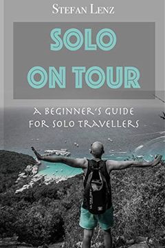 portada Solo on Tour: A Beginners Guide for Solo Travellers (en Inglés)