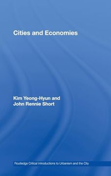 portada Cities and Economies (Routledge Critical Introductions to Urbanism and the City) (en Inglés)