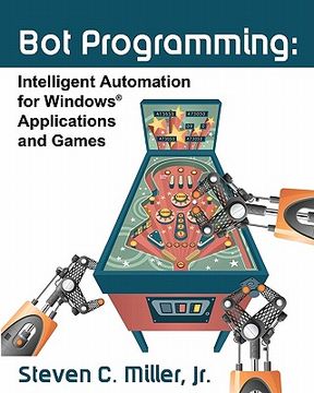portada bot programming: intelligent automation for windows applications and games (in English)