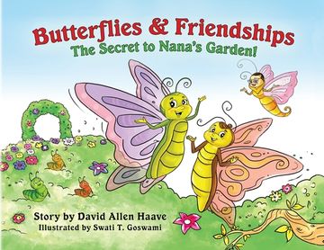 portada Butterflies and Friendships; The Secret to Nana's Garden (en Inglés)