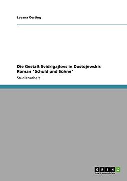 portada Die Gestalt Svidrigajlovs in Dostojewskis Roman "Schuld und Sühne"