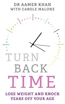 portada Turn Back Time: Lose Weight and Knock Years Off Your Age (en Inglés)