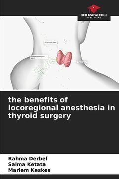 portada The benefits of locoregional anesthesia in thyroid surgery (en Inglés)