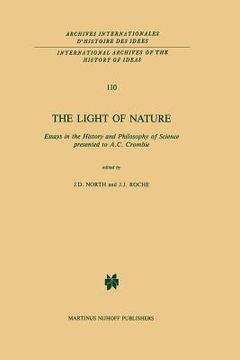 portada The Light of Nature: Essays in the History and Philosophy of Science Presented to A.C. Crombie (en Inglés)