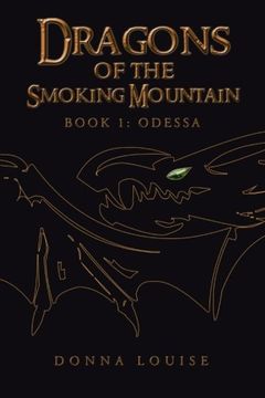 portada Dragons of the Smoking Mountain: Book 1: Odessa (en Inglés)