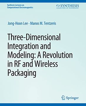 portada Three-Dimensional Integration and Modeling: A Revolution in RF and Wireless Packaging (en Inglés)