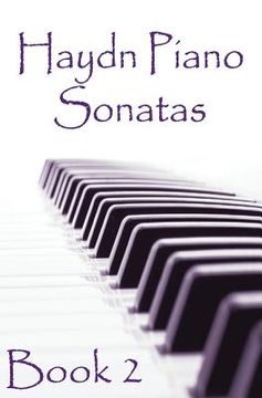 portada Haydn Piano Sonatas Book 2: Piano Sheet Music: Joseph Haydn Creation (en Inglés)