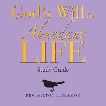 portada GodS Will for Abundant Life: Study Guide 