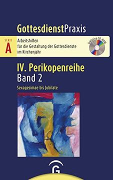 portada Sexagesimae bis Jubilate: Mit Cd-Rom (Gottesdienstpraxis Serie a, Perikopenreihe iv) (in German)