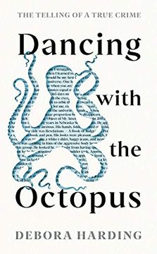 portada Dancing With the Octopus: The Telling of a True Crime (in English)