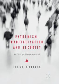portada Extremism, Radicalization and Security: An Identity Theory Approach (en Inglés)
