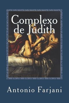 portada Complexo de Judith: o arquétipo da amante fatal (en Portugués)