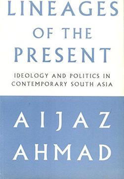 portada Lineages of the Present: Ideology and Politics in Contemporary South Asia (in English)