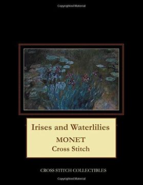portada Irises and Waterlilies: Monet Cross Stitch Pattern (en Inglés)