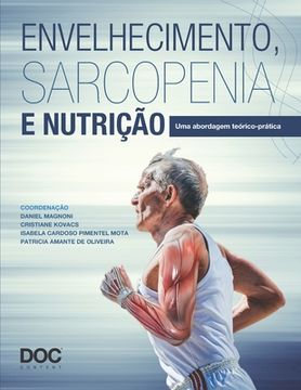 portada Envelhecimento, Sarcopenia E Nutrição: Uma Abordagem Teórico-Prática (en Portugués)