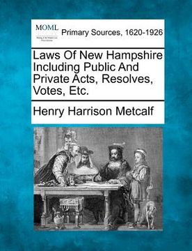 portada laws of new hampshire including public and private acts, resolves, votes, etc.