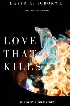 portada Love That Kills: Sweet Body, Bitter Heart.