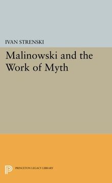 portada Malinowski and the Work of Myth (Princeton Legacy Library) (en Inglés)