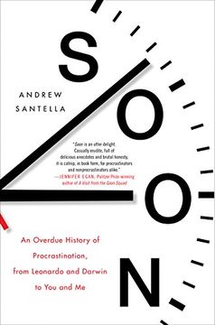 portada Soon: An Overdue History of Procrastination, From Leonardo and Darwin to you and me (in English)