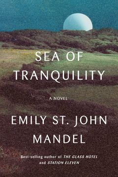 portada Sea of Tranquility: A Novel (in English)