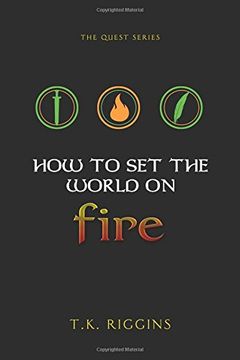 portada How To Set The World On Fire (en Inglés)