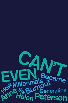 portada Can'T Even: How Millennials Became the Burnout Generation 