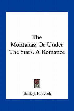 portada the montanas; or under the stars: a romance