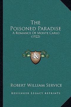 portada the poisoned paradise: a romance of monte carlo (1922) (en Inglés)