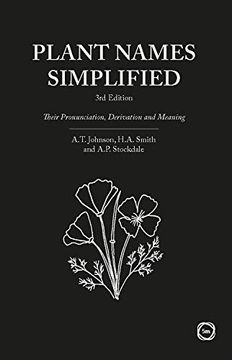 portada Plant Names Simplified: Their Pronunciation, Derivation and Meaning (3rd Edition) (en Inglés)