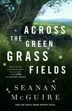 portada Across the Green Grass Fields: Wayward Children #6 