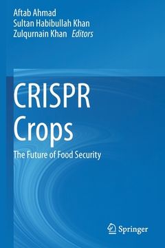 portada Crispr Crops: The Future of Food Security (en Inglés)