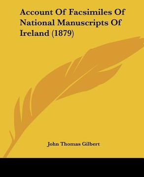 portada account of facsimiles of national manuscripts of ireland (1879) (en Inglés)